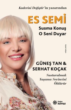 ES SEMİ<br><span>Susma Konuş O Seni Duyar</span>