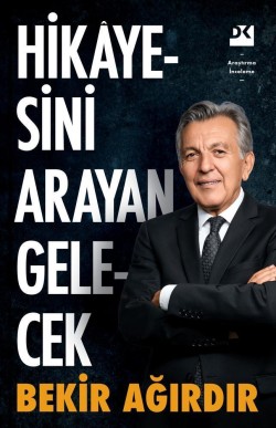 Hikayesini Arayan Gelecek