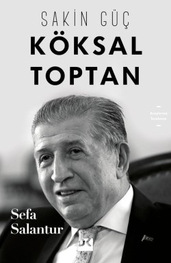 Sakin Güç<br><span>KÖKSAL TOPTAN</span>