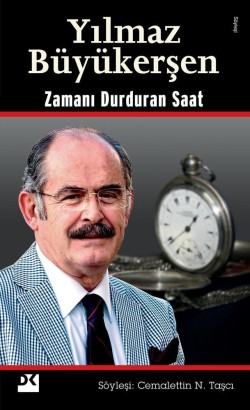 Yılmaz Büyükerşen<br><span>Zamanı Durduran Saat</span>