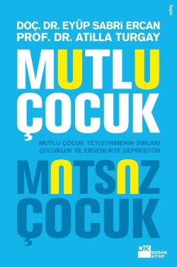 Mutlu Çocuk Mutsuz Çocuk