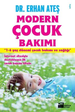 Modern Çocuk Bakımı<br><span>1-6 Yaş Dönemi Çocuk Bakımı ve Sağlığı</span>