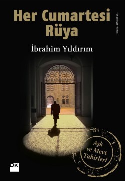 Her Cumartesi Rüya<br><span>Aşk ve Mevt Tabirleri</span>