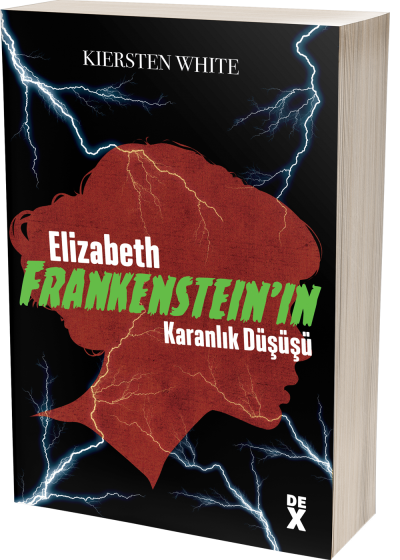 Elizabeth Frankenstein’In Karanlık Düşüşü