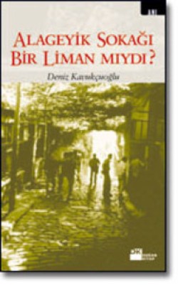 Alageyik Sokağı Bir Liman mıydı?