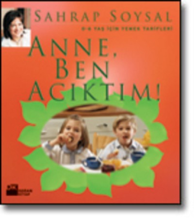 Anne, Ben Acıktım!