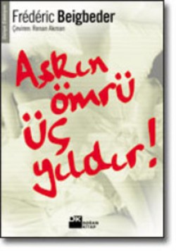 Aşkın Ömrü Üç Yıldır