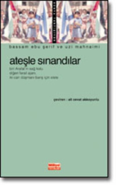 Ateşle Sınandılar