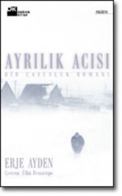 Ayrılık Acısı<br><span>Bir Casusluk Romanı</span>