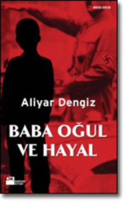 Baba Oğul ve Hayal