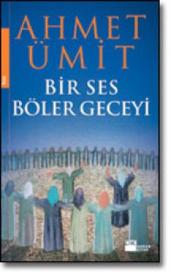 Bir Ses Böler Geceyi