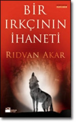 Bir Irkçının İhaneti