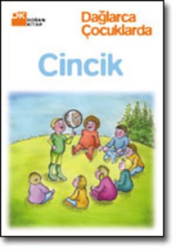 Cincik<br><span>Dağlarca Çocuklarda</span>