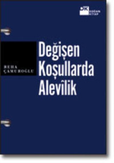 Değişen Koşullarda Alevîlik