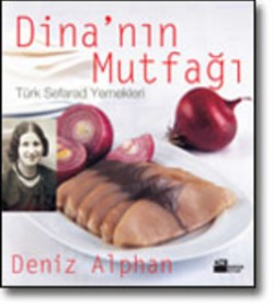 Dina'nın Mutfağı<br><span>Türk Sefarad Yemekleri</span>