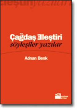 Eleştiri Yazıları / III<br><span>Çağdaş Eleştiri / Söyleşiler Yazılar</span>