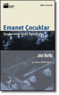 Emanet Çocuklar<br><span>Soykırımın Gizli Tanıkları</span>