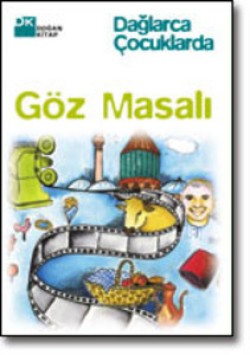 Göz Masalı<br><span>Dağlarca Çocuklarda</span>