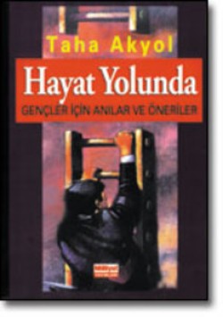 Hayat Yolunda<br><span>Gençler İçin Anılar ve Öneriler</span>