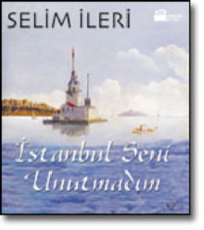 İstanbul Seni Unutmadım