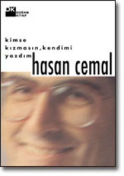 Kimse Kızmasın, Kendimi Yazdım