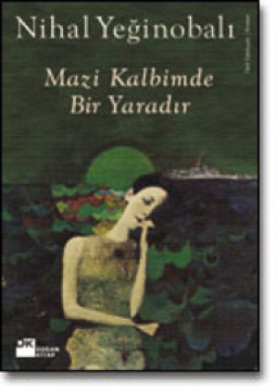 Mazi Kalbimde Bir Yaradır