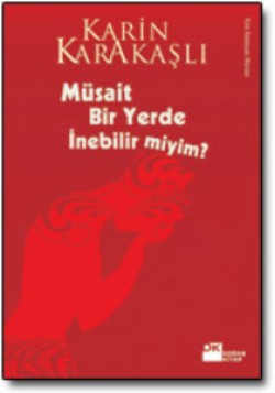 Müsait Bir Yerde İnebilir miyim?