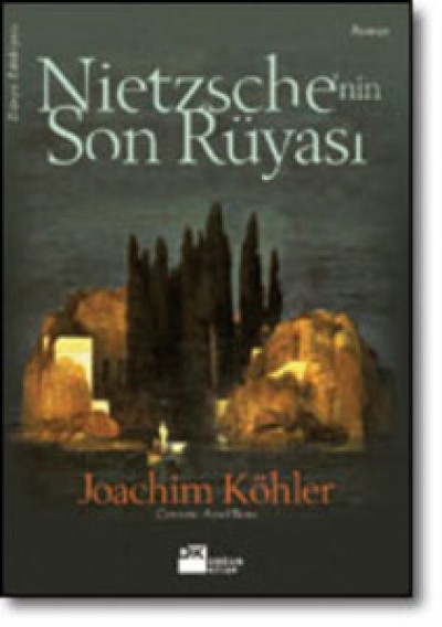 Nietzsche’nin Son Rüyası