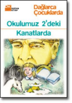 Okulumuz 2'deki / Kanatlarda<br><span>Dağlarca Çocuklarda</span>