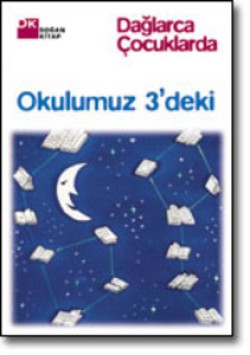 Okulumuz 3'deki<br><span>Dağlarca Çocuklarda</span>