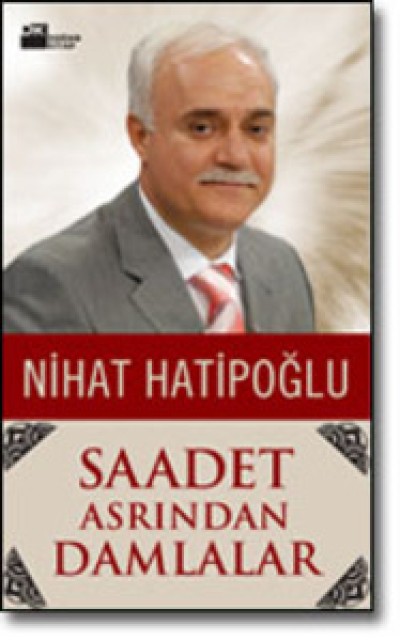 Saadet Asrından Damlalar