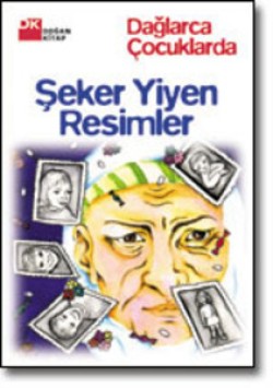 Şeker Yiyen Resimler<br><span>Dağlarca Çocuklarda</span>