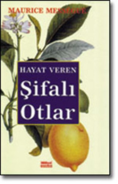 Hayat Veren Şifalı Otlar