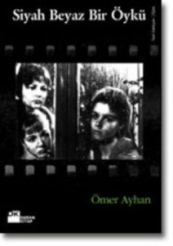 Siyah Beyaz Bir Öykü