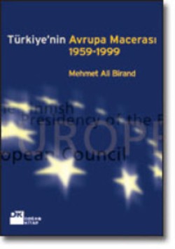 Türkiye'nin Avrupa Macerası 1959-1999