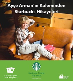 Ayşe Arman’ın Kaleminden Starbucks Hikayeleri<br><span>E-Kitap</span>