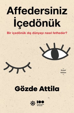 Affedersiniz İçedönük<br><span>Bir İçedönük Dış Dünyayı Nasıl Fetheder?</span>