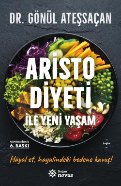 Aristo Diyeti İle Yeni Yaşam