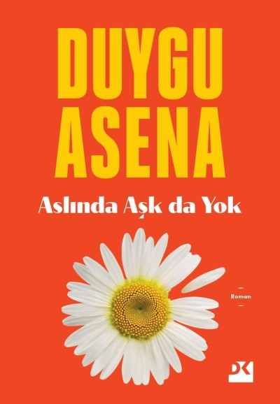 Aslında Aşk Da Yok