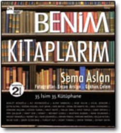 Benim Kitaplarım<br><span>Otuz Beş İsim Otuz Beş Kütüphane</span>