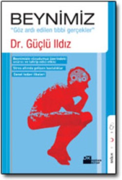 Beynimiz<br><span>Göz ardı edilen tıbbi gerçekler</span>