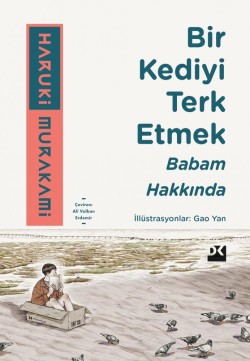 Bir Kediyi Terk Etmek<br><span>Babam Hakkında</span>