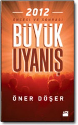 2012 Büyük Uyanış<br><span>Öncesi ve Sonrası</span>