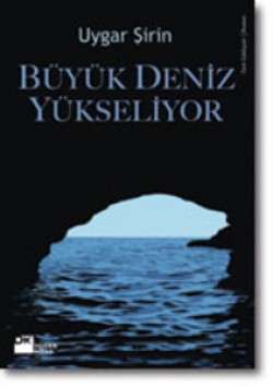 Büyük Deniz Yükseliyor