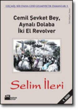 Cemil Şevket Bey, Aynalı Dolaba İki El Revolver