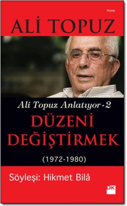 Düzeni Değiştirmek<br><span>Ali Topuz Anlatıyor - 2</span>