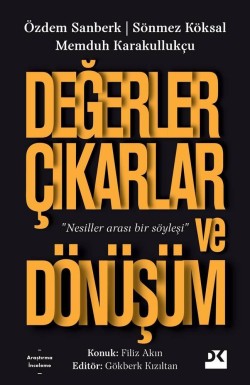 Değerler Çıkarlar ve Dönüşüm