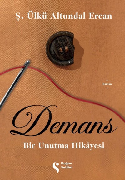 Demans: Bir Unutma Hikâyesi