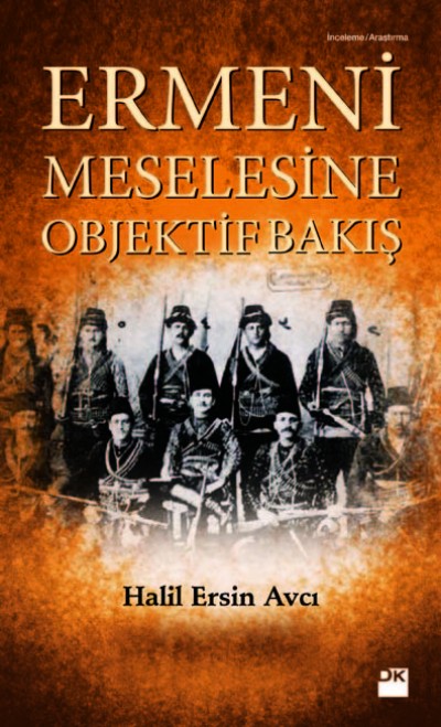 Ermeni Meselesine Objektif Bakış