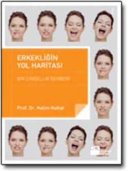 Erkekliğin Yol Haritası<br><span>Bir Cinsellik Rehberi</span>
